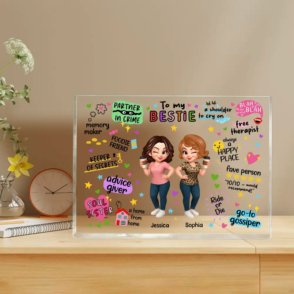 To My Bestie – Personalized Acrylic Block Plaque for Sisters with Fun Quotes - Image 2