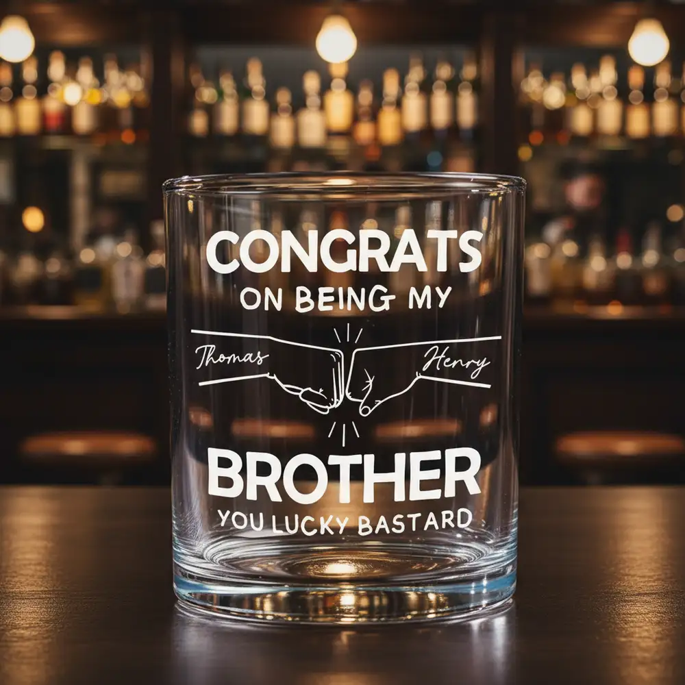Personalized Brotherhood Whiskey Glass - Funny Gift for Brothers