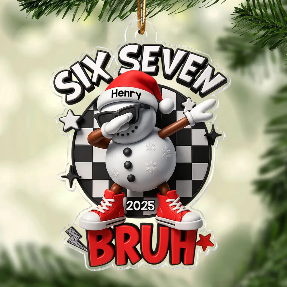 Personalized “Six Seven Bruh” Snowman Ornament – Trendy Custom Name & Year Xmas Decor - Image 7