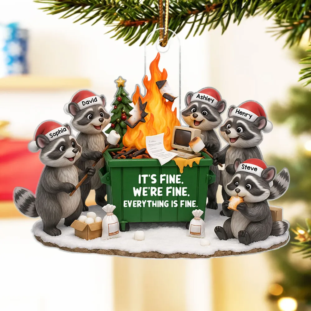 Personalized Raccoon Dumpster Fire Acrylic Ornament – It's Fine We're Fine Humor, Unique Christmas Gift for Coworkers & Friends - Image 5