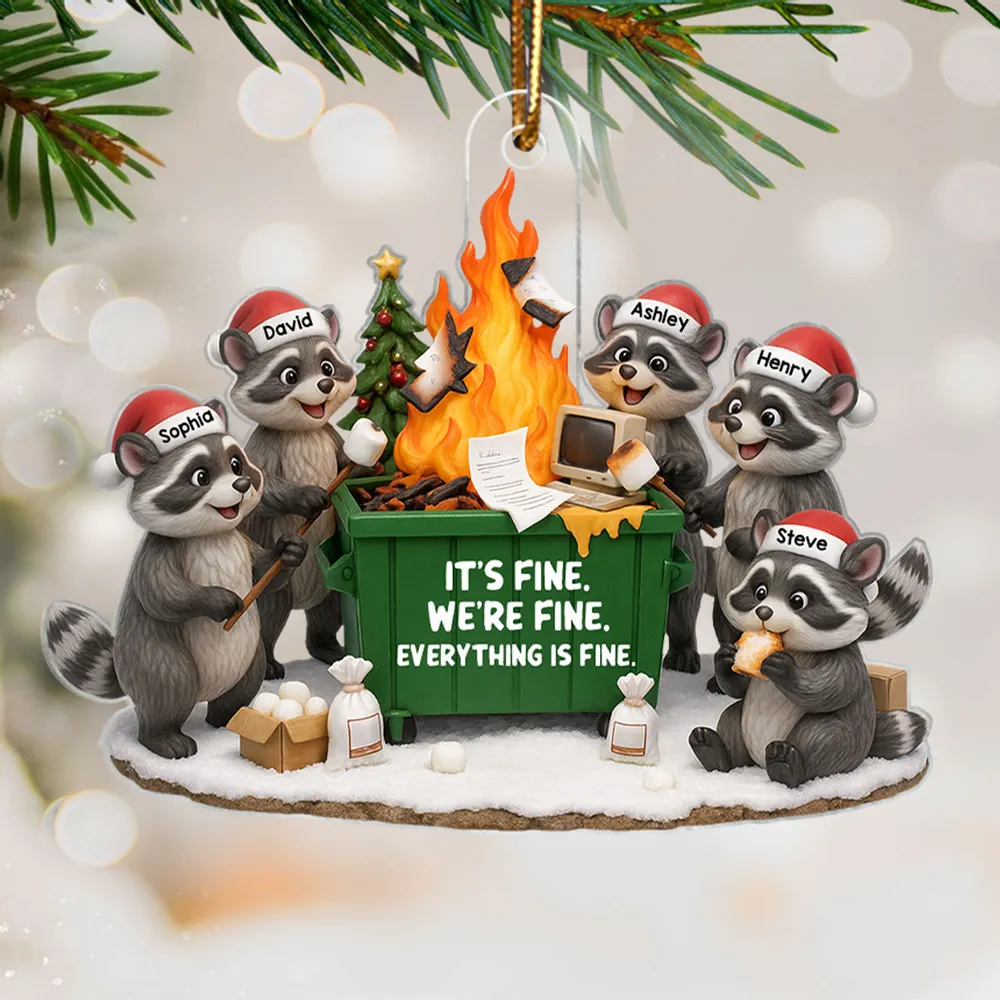 Personalized Raccoon Dumpster Fire Acrylic Ornament – It's Fine We're Fine Humor, Unique Christmas Gift for Coworkers & Friends - Image 6