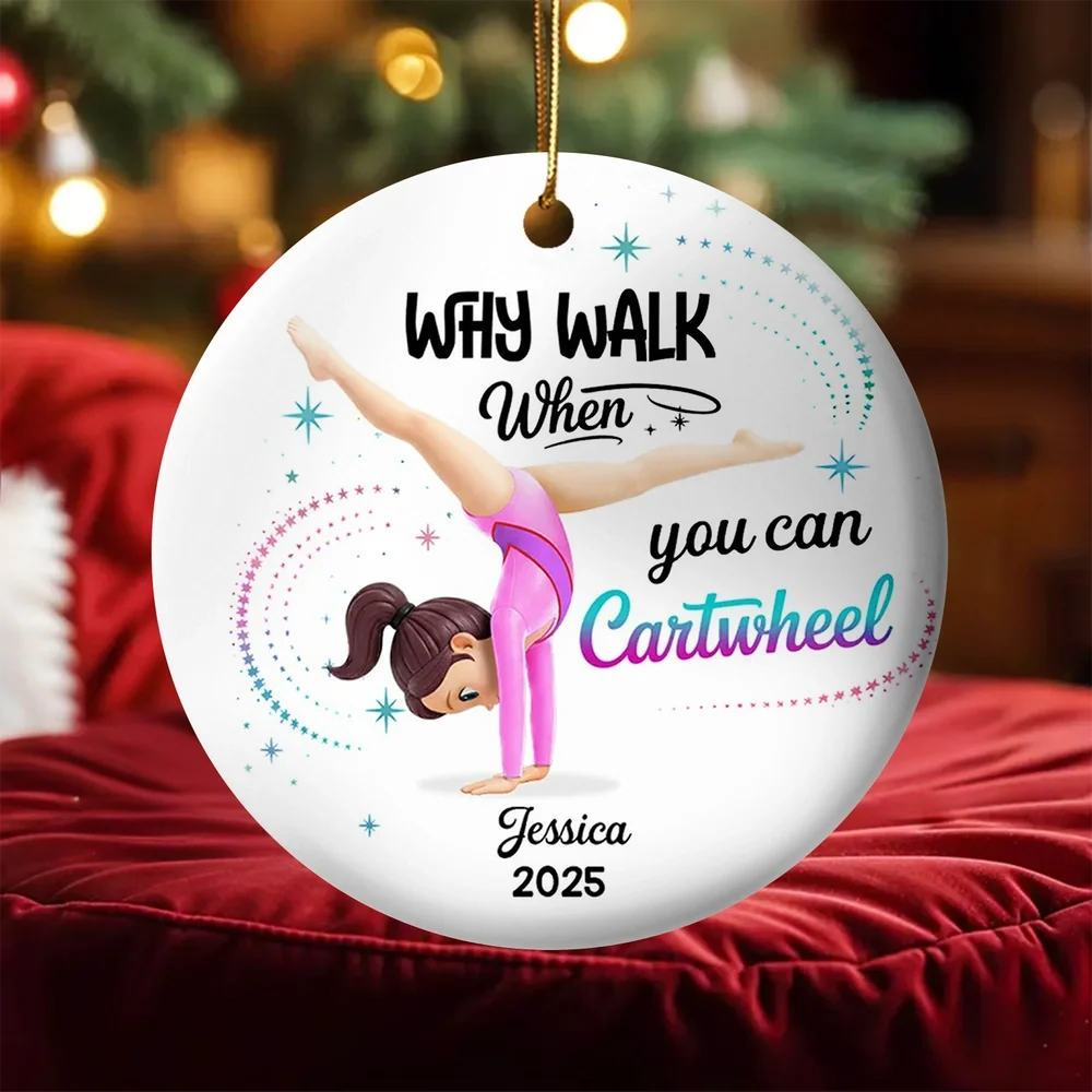Ceramic Ornament Personalized for a Gymnast, Why Walk When You Can Cartwheel Keepsake, Sweet Holiday Gift