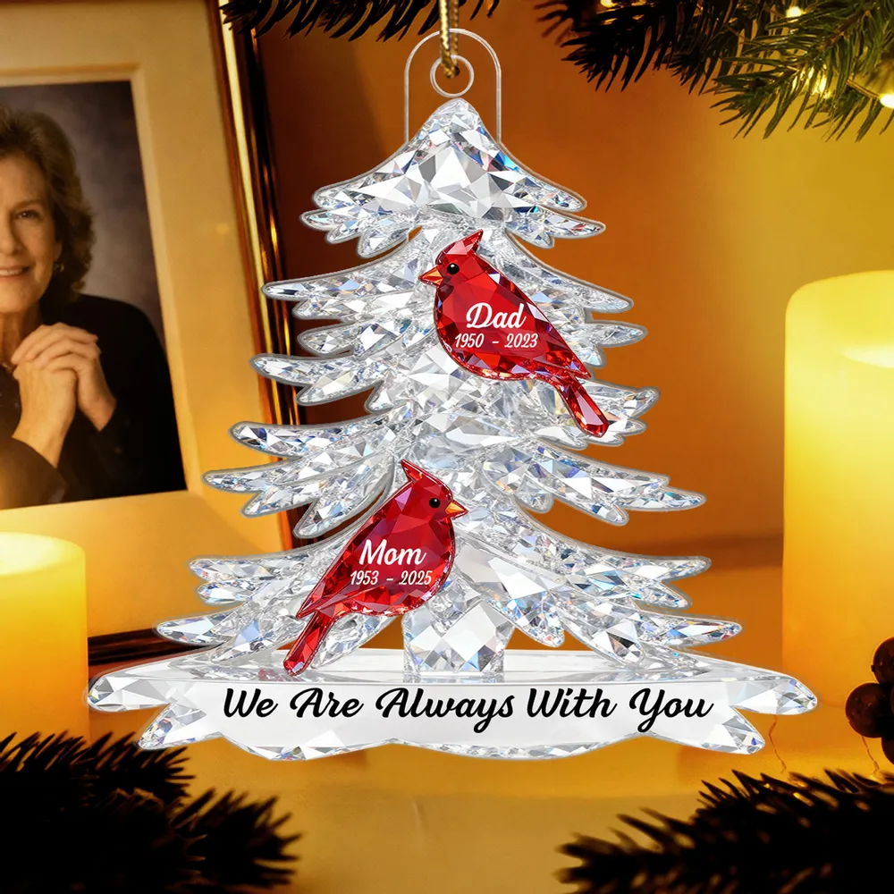 Personalized Acrylic Ornament Memorial Tree With Cardinals For Mom & Dad Christmas Gift, We Are Always With You - Image 6