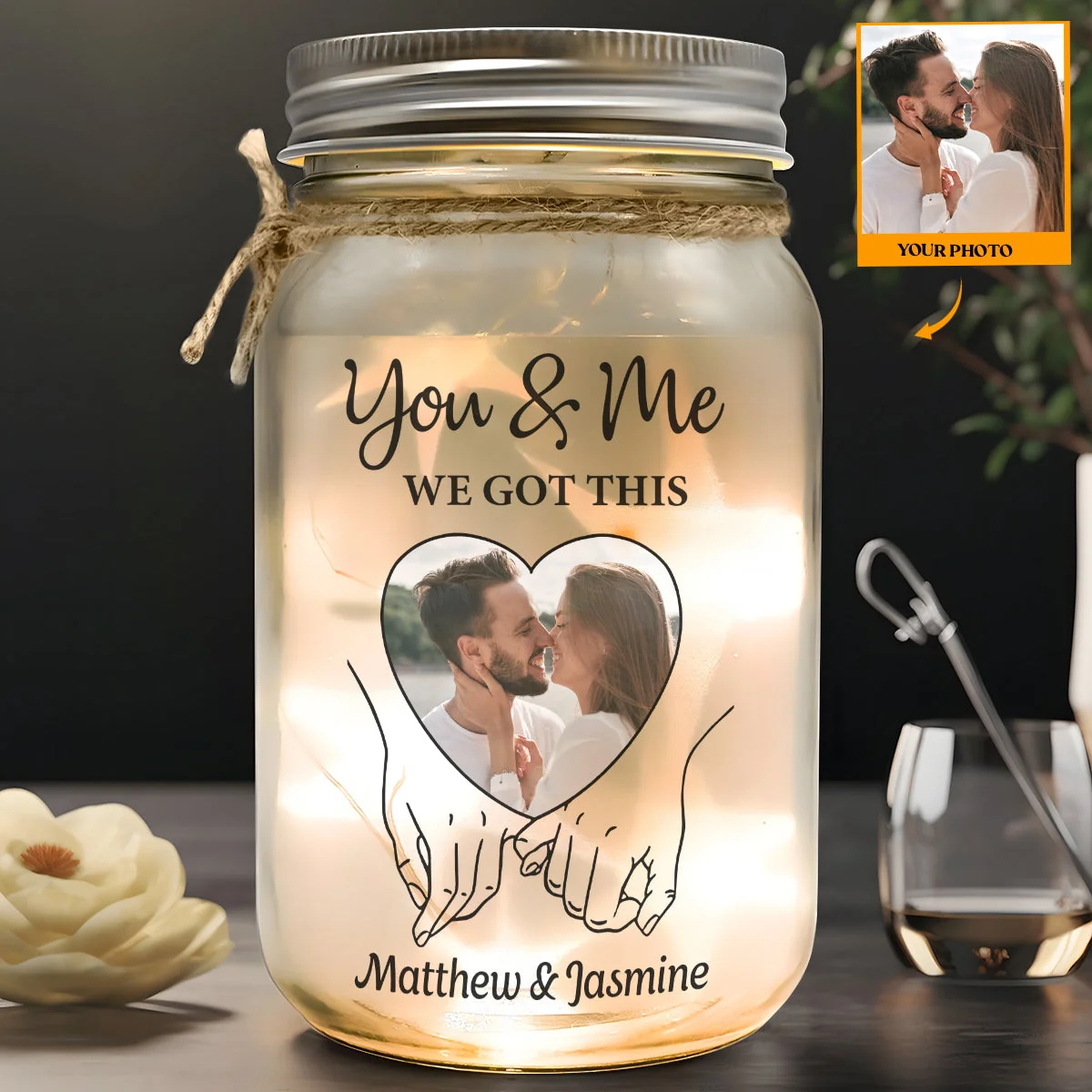 Personalized Glass Mason Jar Light with Your Photo You & Me We Got This Romantic Glow Keepsake Gift for Couple