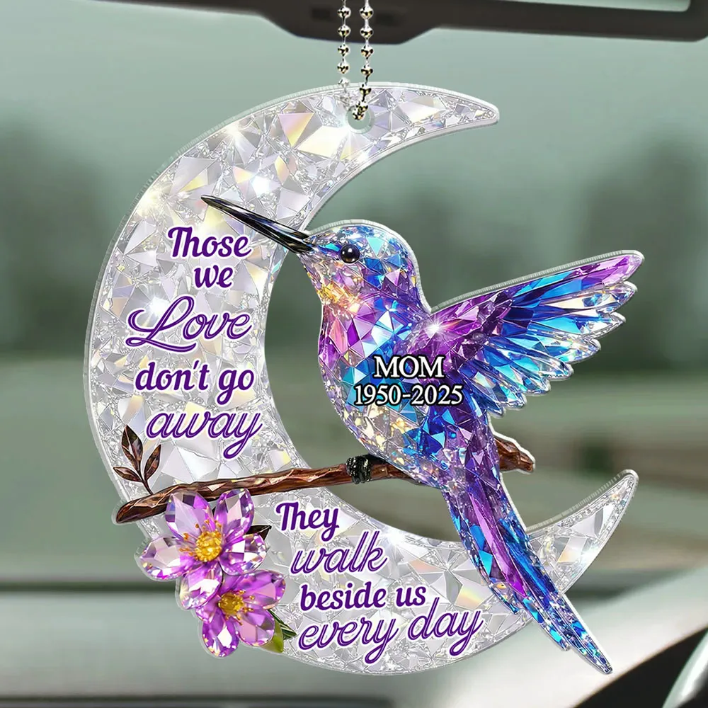 Acrylic Car Hanger with 'Those we love don't go away' Quote, Personalized Keepsake, Comforting Gift - Image 5