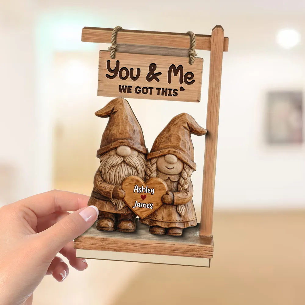 2-Layer Wooden Plaque Personalized Couple Keepsake, Cute Gnome Pair With You & Me We Got This, Sweet Gift - Image 4