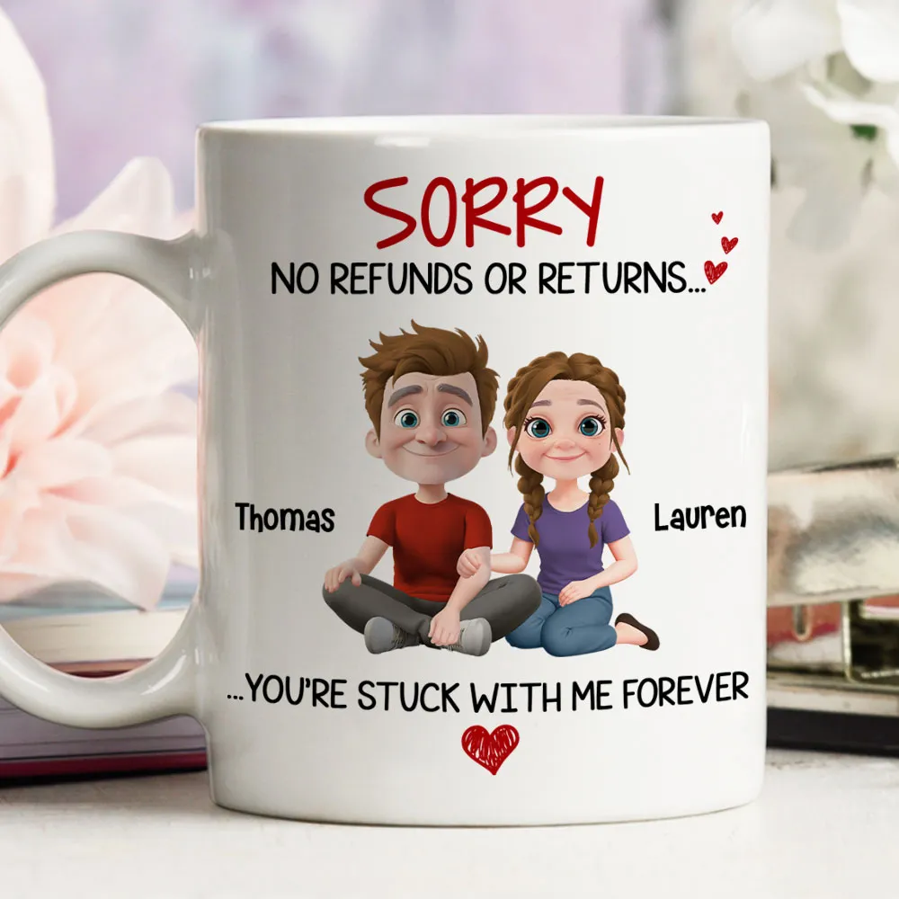 Funny Custom Couple Mug, No Refunds or Returns Stuck With Me Forever Valentine's Gift - Image 4