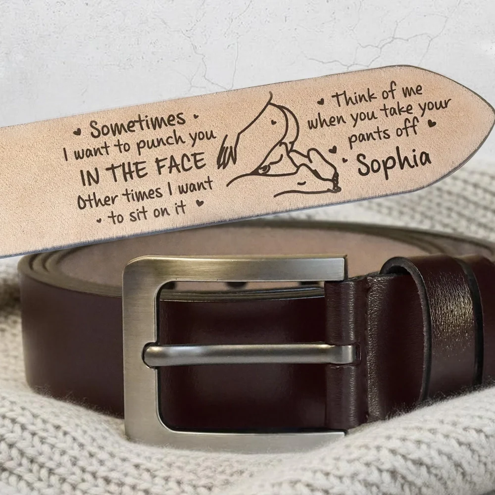 Funny Personalized Leather Belt for Daily Wear, Cheeky Love Quote Design, Creative Gift Choice for Partner