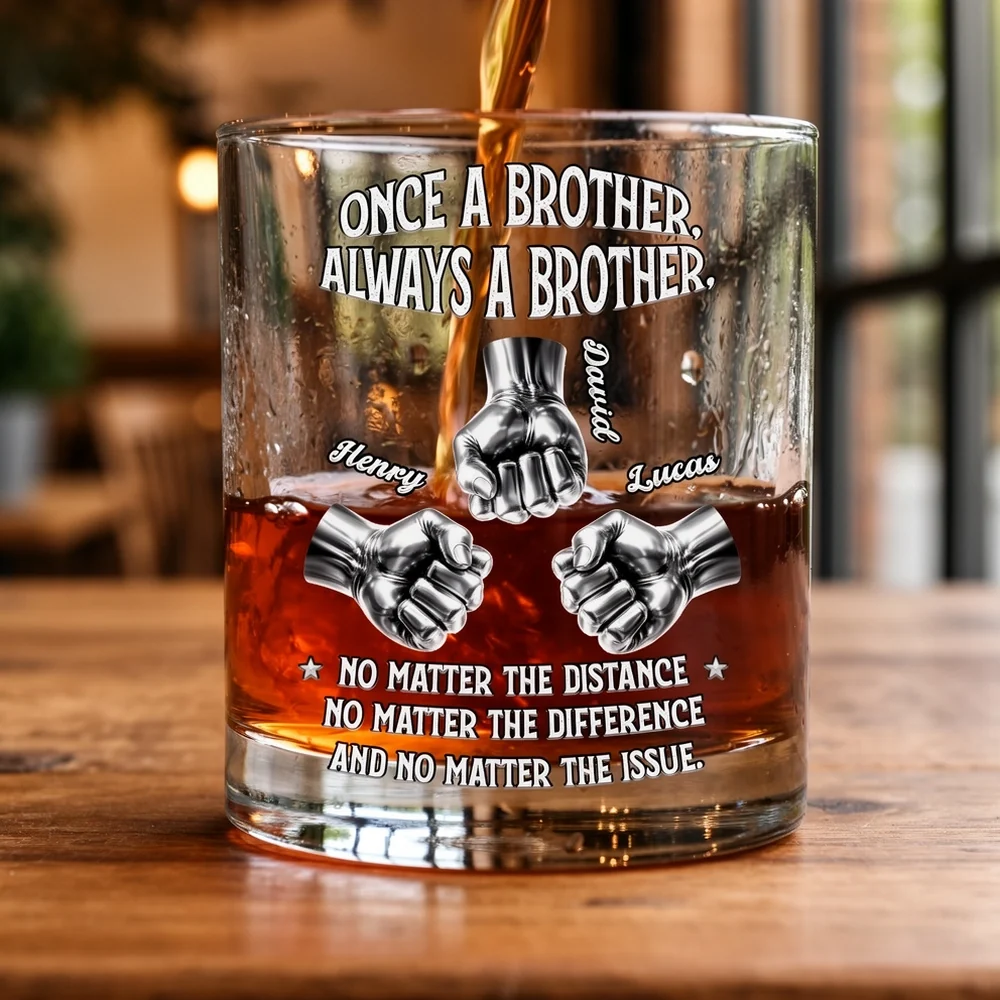 Always A Brother Personalized Whiskey Glass - Meaningful Sibling Gift For Whiskey Lovers, Bar-Ready Keepsake