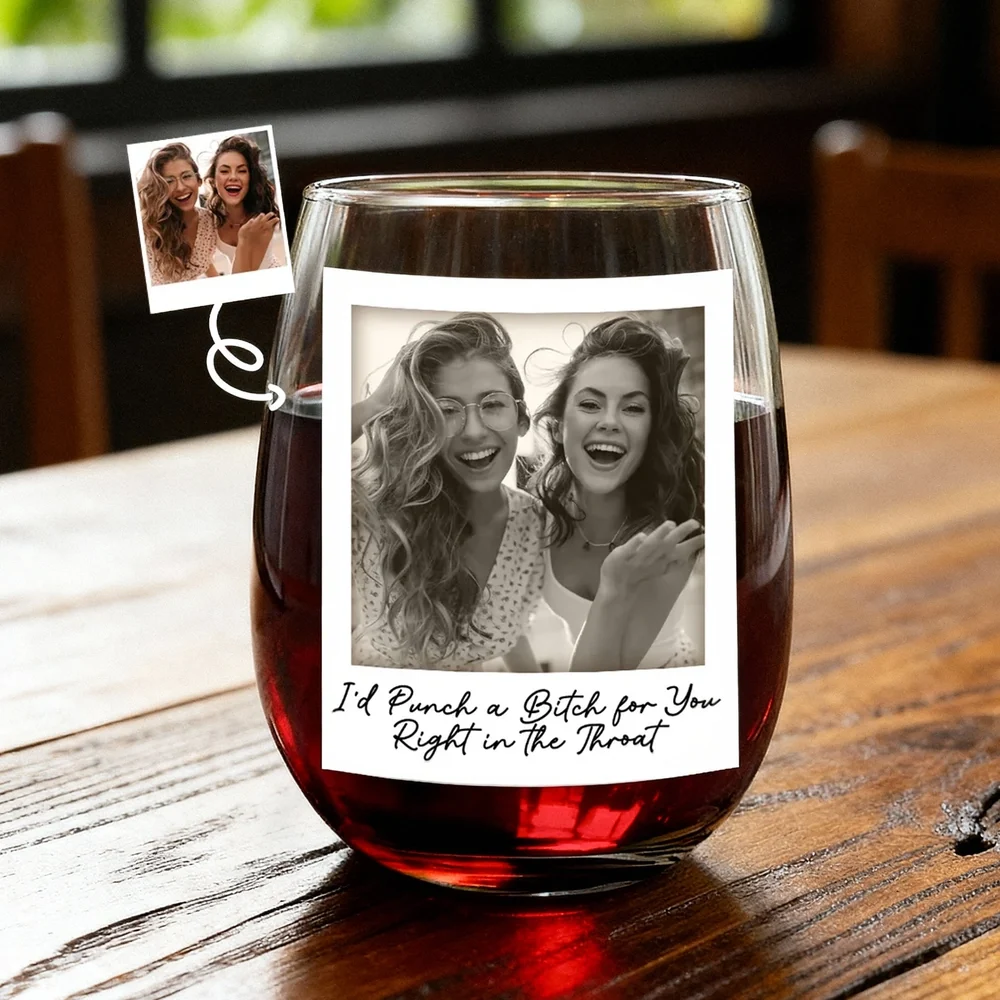 Custom Photo Best Friend Wine Glass, Grayscale Polaroid Look, Cheeky Quote Keepsake, Unique Gift for Besties