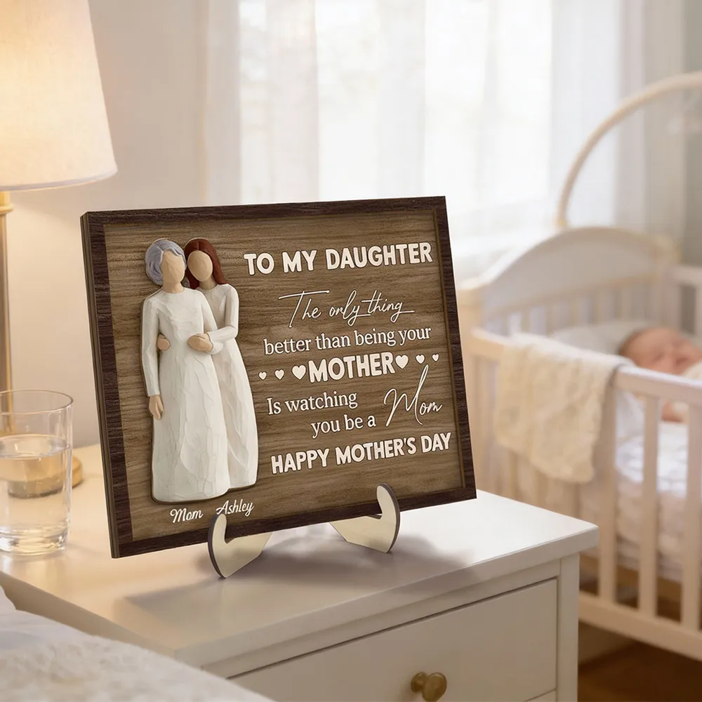 To My Daughter 2-Layer Wooden Plaque, Mom Watching You Be A Mom Quote With Heart Accents, Personalized Gift Keepsake - Image 6