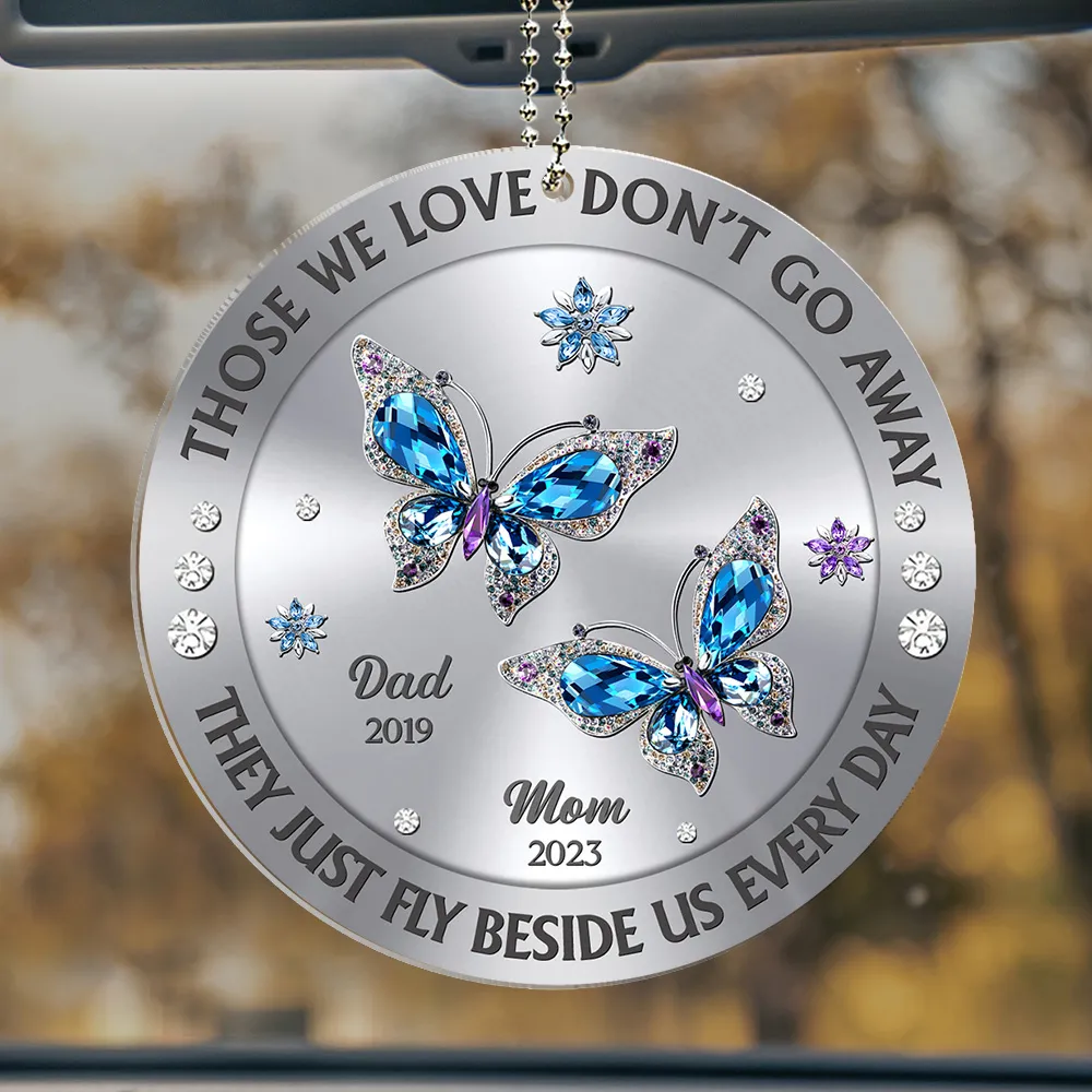 Personalized Acrylic Car Hanger Blue Butterfly Memorial Mirror Decor - Those We Love Don't Go Away, Unique Sympathy Gift - Image 4