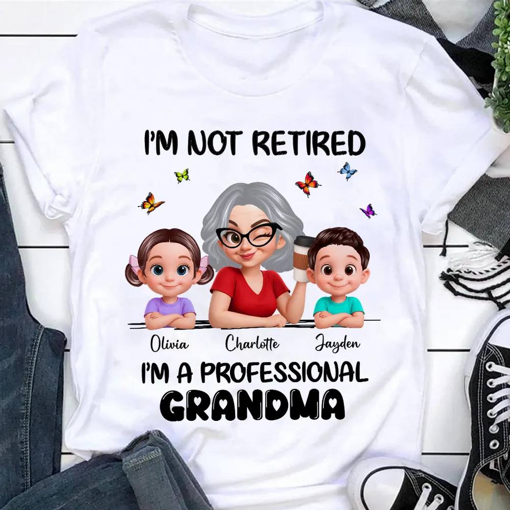 Personalized Classic Tee I'm Not Retired I'm a Professional Grandma Funny Coffee & Grandkids Gift for Grandma - Image 4