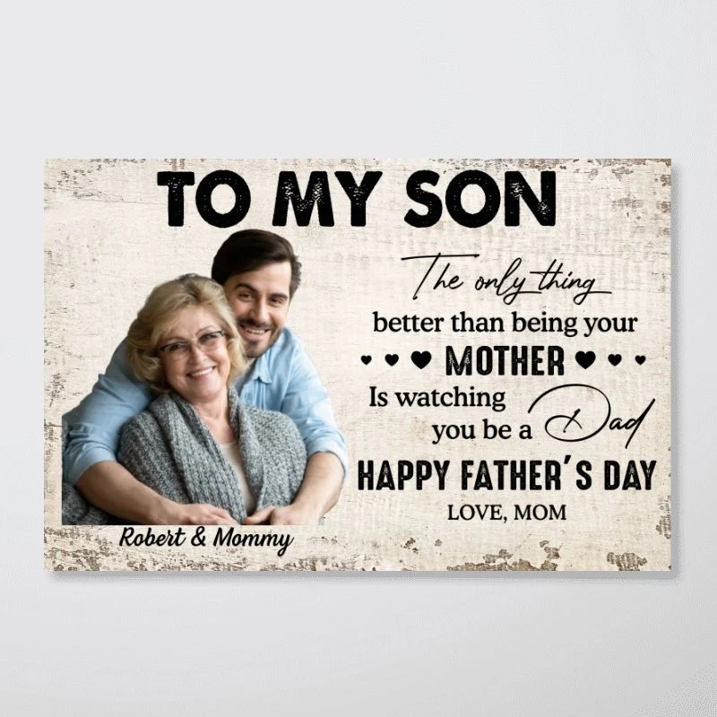Personalized Father's Day Poster, To My Son Quote With Custom Photo, Heartfelt Gift From Mom For Son - Image 4