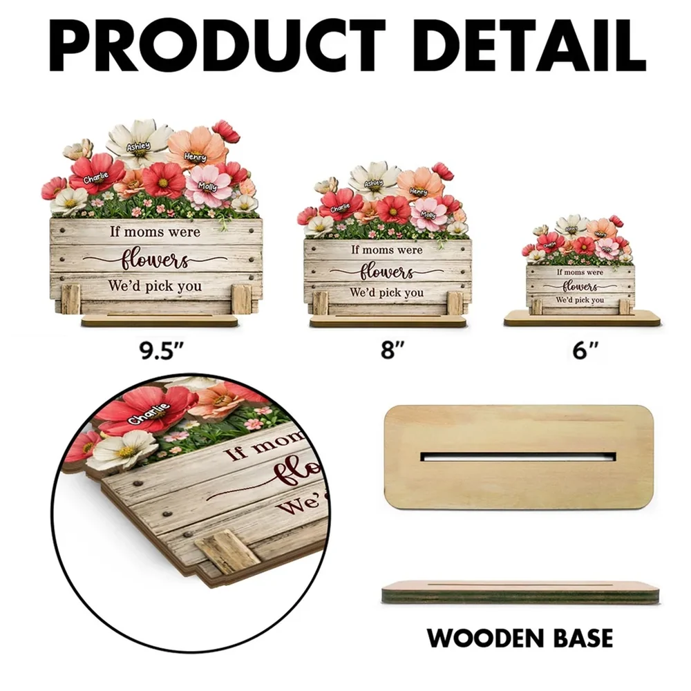 Personalized 2-Layer Wooden Plaque If Moms Were Flowers We'd Pick You - Sweet Floral Gift for Mom - Image 7
