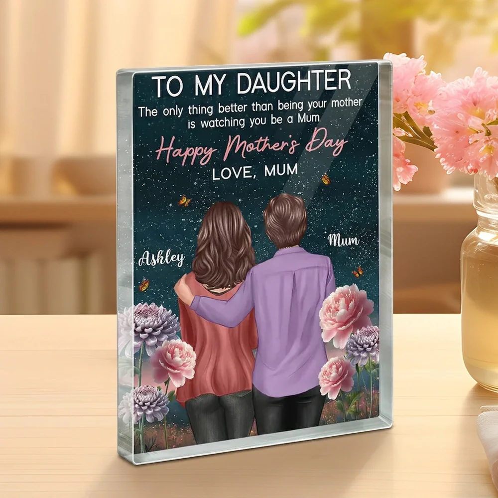 Personalized Rectangle Acrylic Block Plaque, To My Daughter from Mom Mother's Day Message, Unique Gift for Her