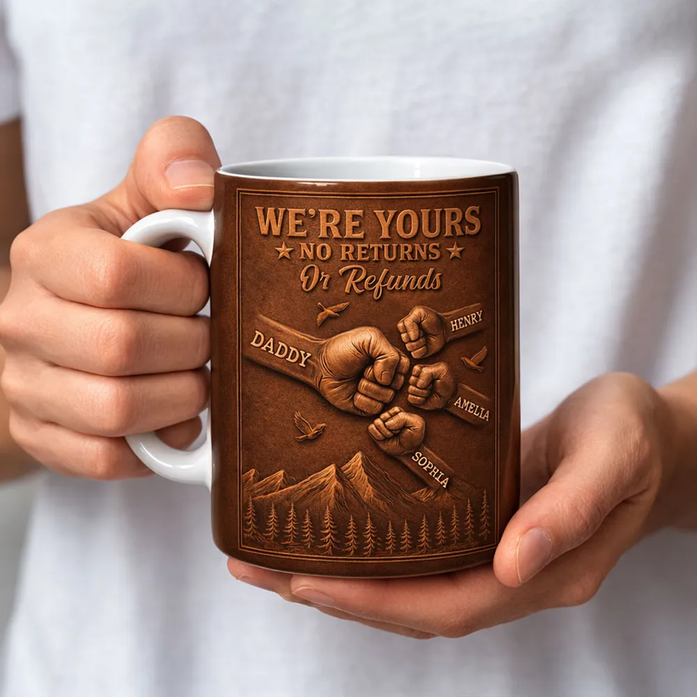 Personalized White Ceramic Mug, We're Yours No Returns Or Refunds Fist Bump Design, Unique Gift For Dad - Image 5