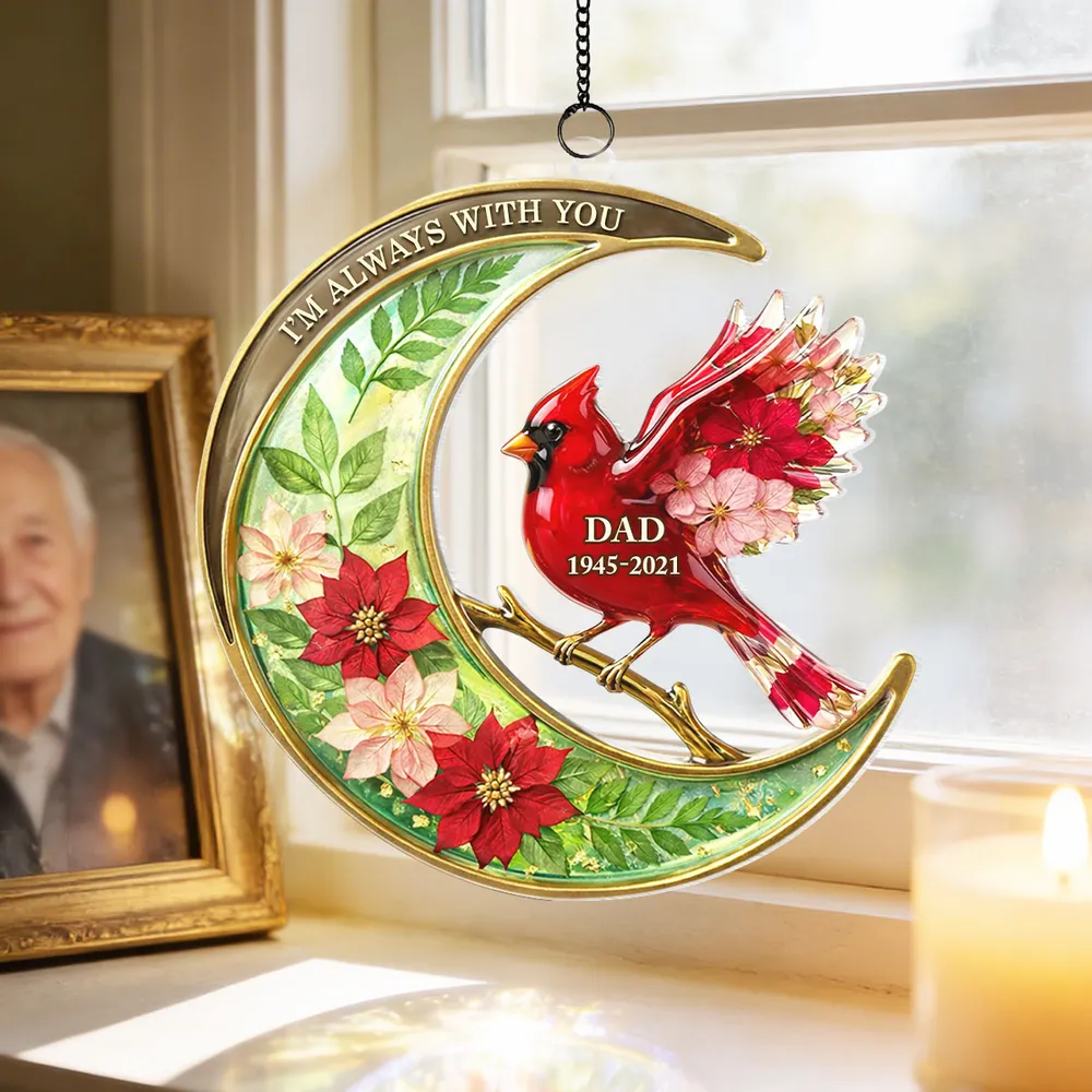 I'm Always With You Cardinal Acrylic Suncatcher Ornament, Personalized Remembrance Window Hanging, Thoughtful Gift for Family - Image 3