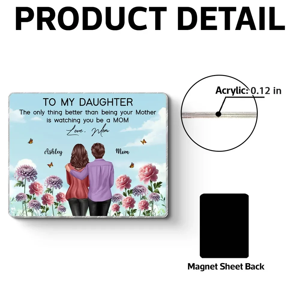Acrylic Fridge Magnet 'To My Daughter' Mom Quote, Custom Floral Kitchen Decor, Sweet Gift for Daughter and New Mom - Image 5