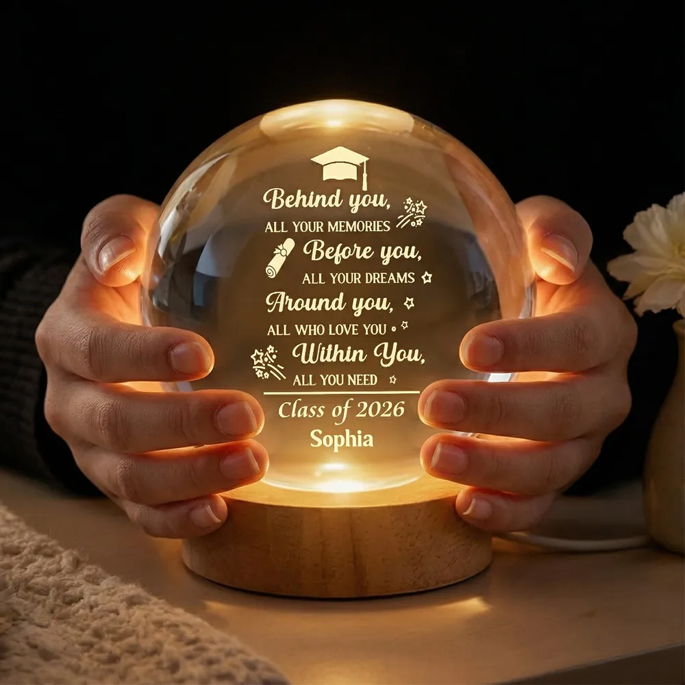 Behind You Before You Quote 1-Color K5 Globe Lamp, Personalized Graduation Night Light, Heartwarming Unique Gift for Son or Daughter - Image 7