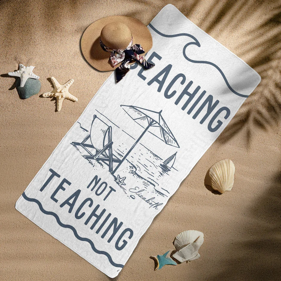 Personalized Beach Towel, Beaching Not Teaching, Unique Teacher Gift for Sunny Beach Trips - Image 8
