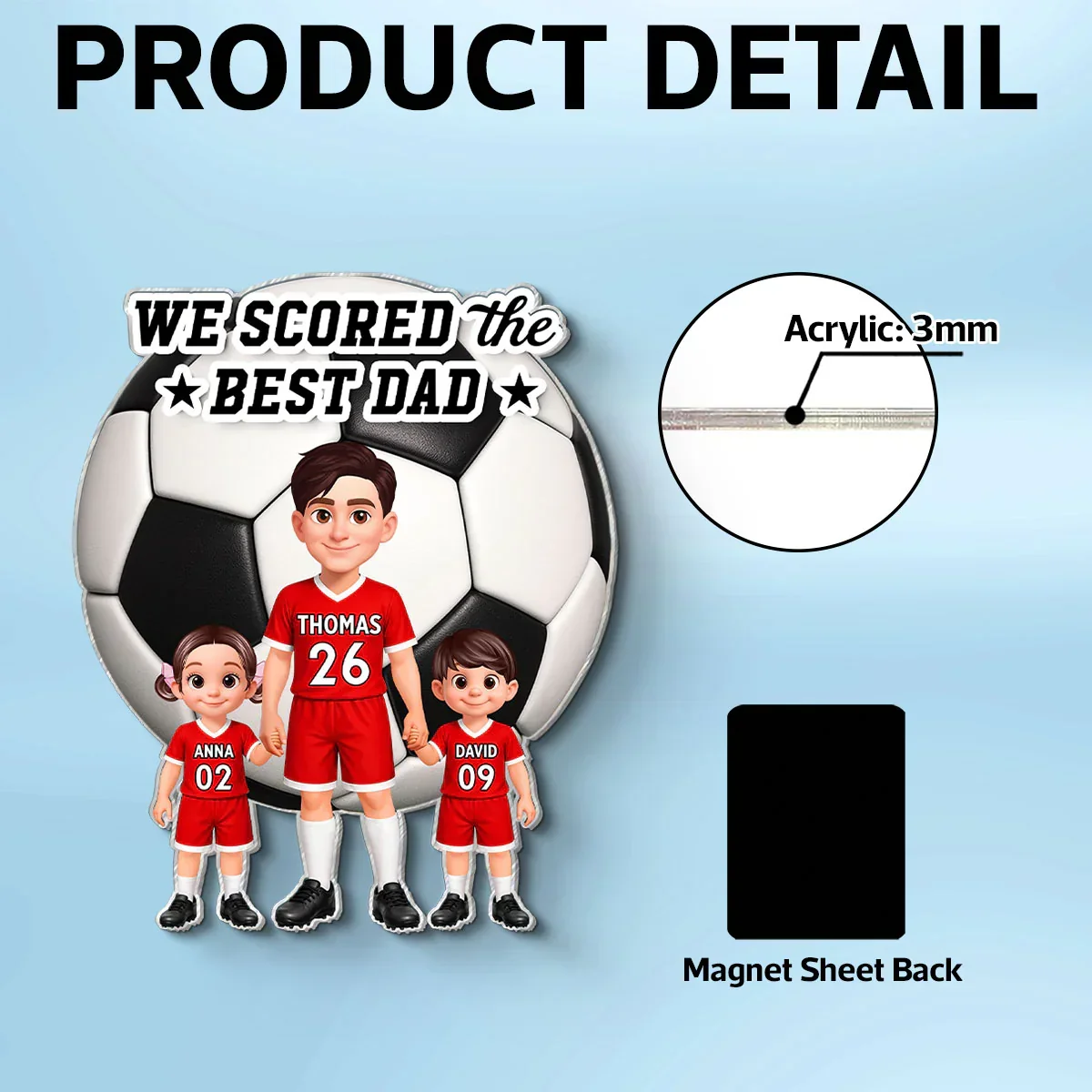We Scored The Best Dad Acrylic Fridge Magnet, Cute Soccer Family Creative Gift for Dad - Image 8