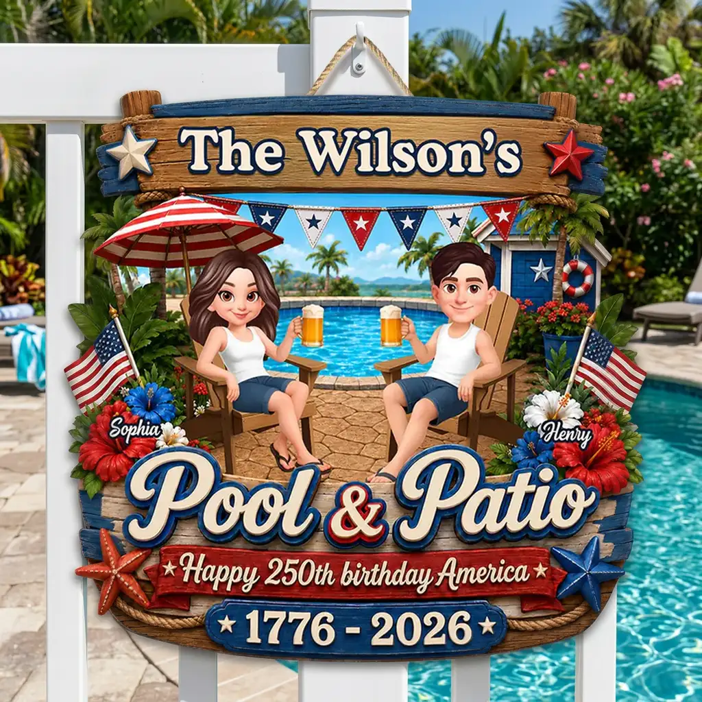 Personalized Wooden Sign, America 250th Pool & Patio Couple Design, Unique Creative Gift for Couples