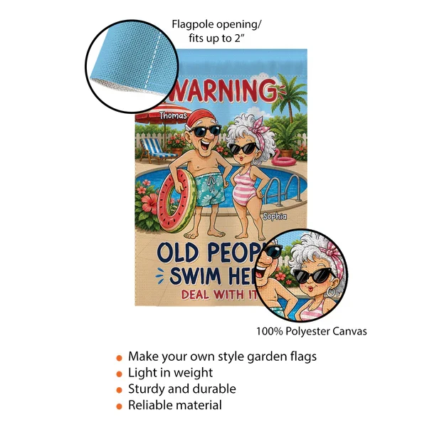 Warning Old People Swim Here Personalized Garden Flag, Funny Pool Patio Decor, Creative Gift for Grandparents - Image 4