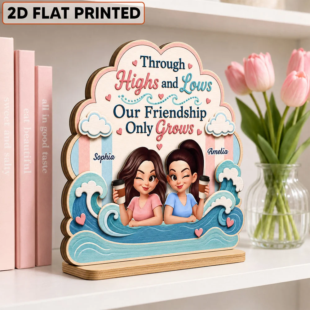 Personalized 2-Layer Wooden Plaque, Through Highs and Lows Quote, Unique Creative Gift for Close Friend - Image 2