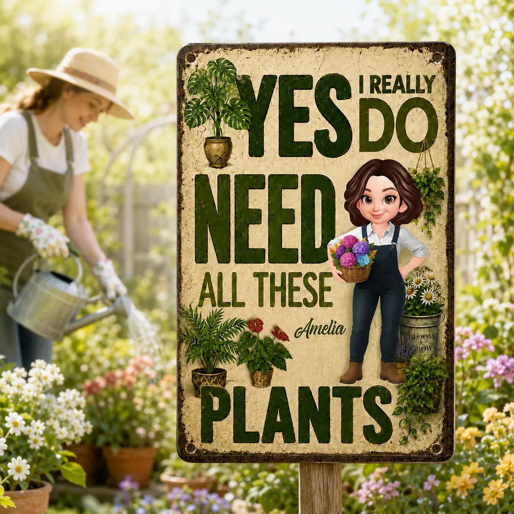 Personalized Rectangular Iron Sign, Yes I Really Do Need All These Plants, Creative Gift for Gardener - Image 2