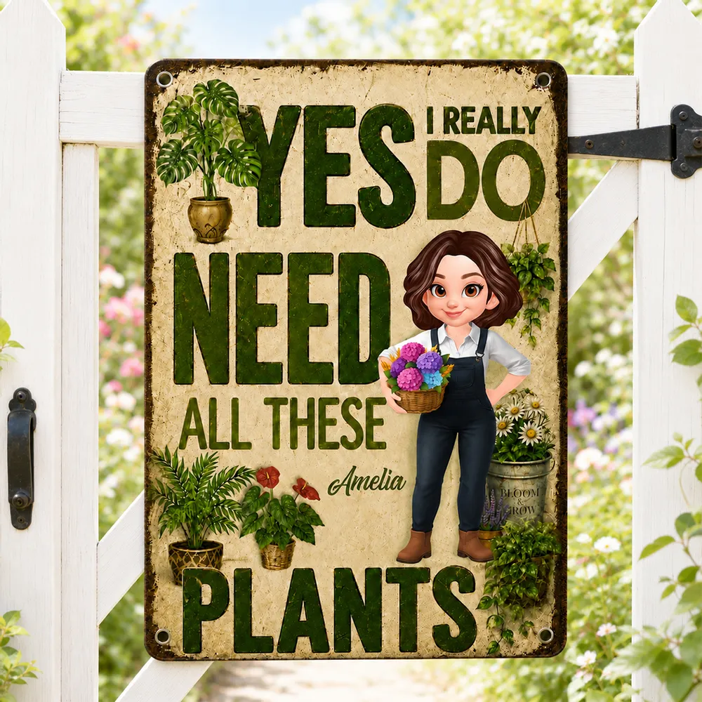 Personalized Rectangular Iron Sign, Yes I Really Do Need All These Plants, Creative Gift for Gardener - Image 3