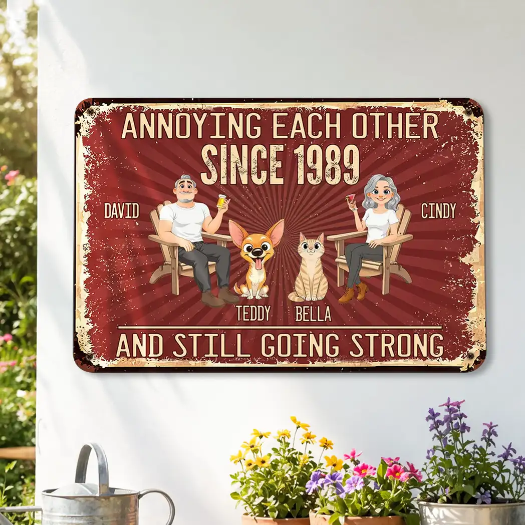 Custom Rectangular Iron Sign for Couple, Annoying Each Other Quote, Unique Creative Gift With Pets