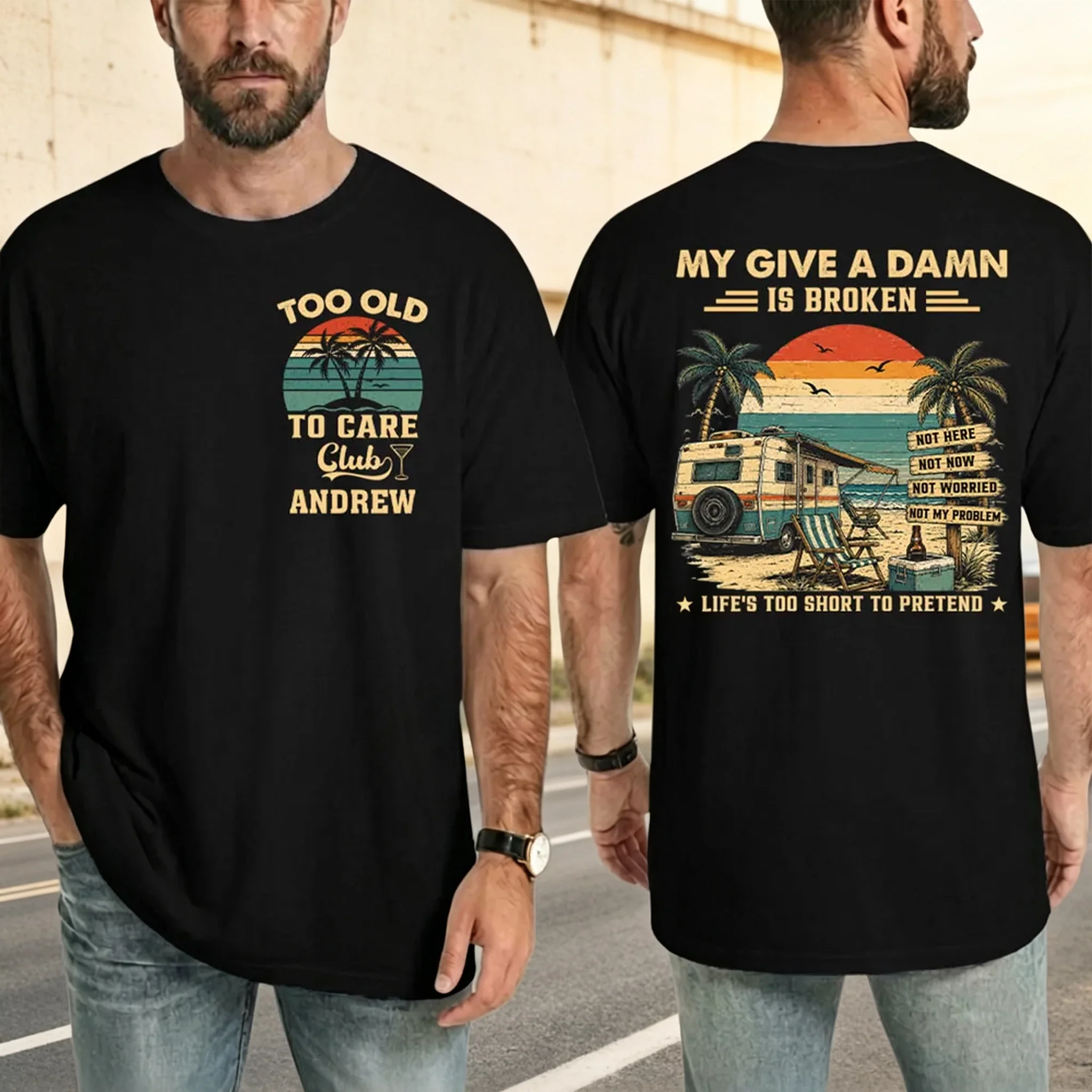 Too Old To Care Club Dual Print Classic Tee, Custom Creative Gift For Men Who Love Beach Trips