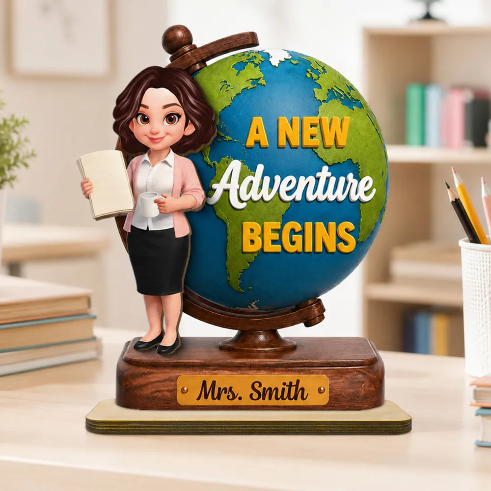 Teacher World Globe Wooden Plaque, Personalized Unique Gift for Back to School, A New Adventure Begins - Image 2