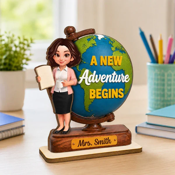 Teacher World Globe Wooden Plaque, Personalized Unique Gift for Back to School, A New Adventure Begins - Image 5