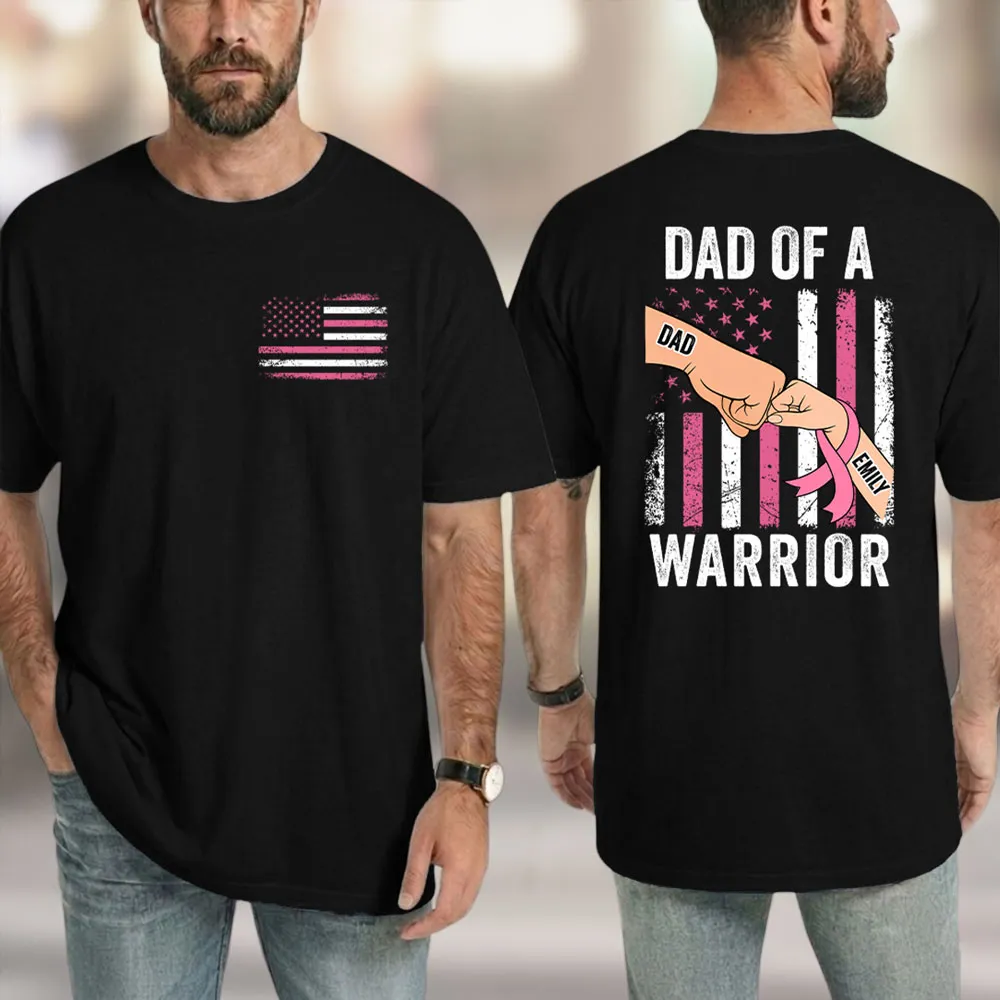 Personalized Dual Print Classic Tee for Dad, Dad of a Warrior Pink Ribbon Unique Gift - Image 2