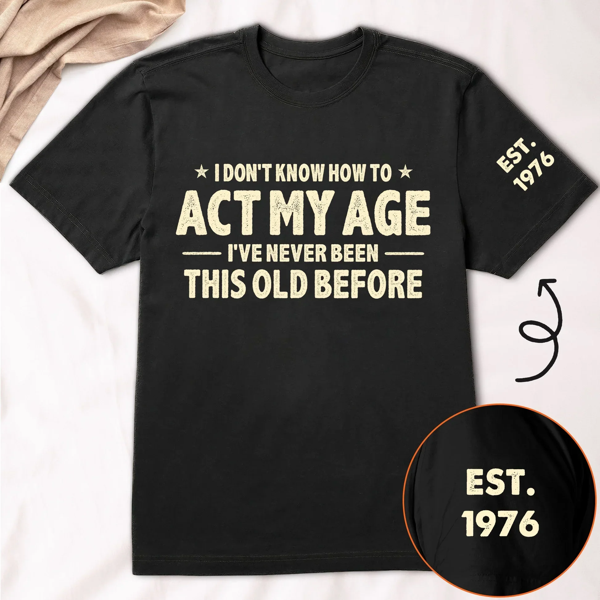 Personalized Classic Tee With Act My Age Quote, Unique Funny Gift For Dad Or Grandpa - Image 2