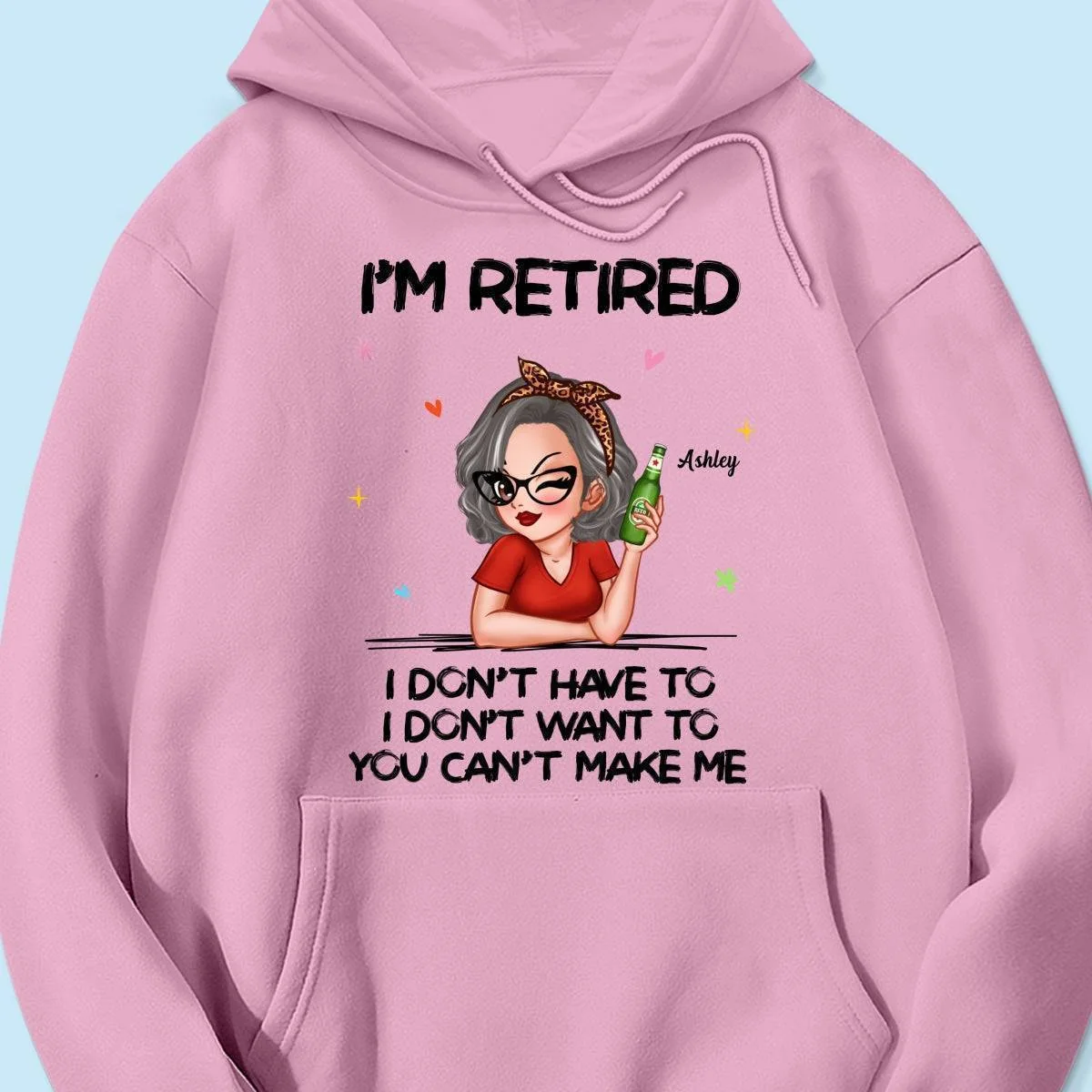 I'm Retired, You Can't Make Me - Perfect Personalized Retirement Gift Tee - Image 15