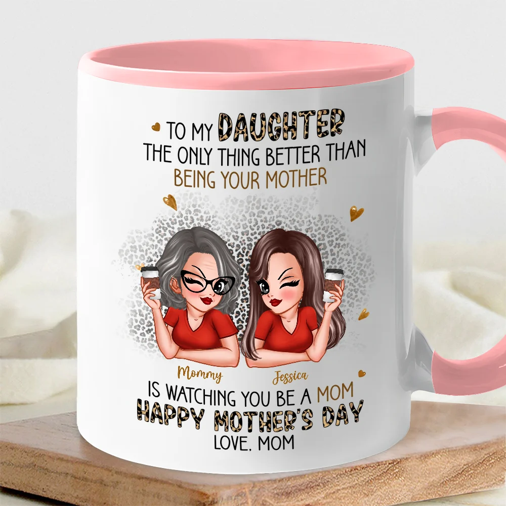 The Only Thing Better Than Being Your Mother - Personalized Mom-to-Daughter Mother’s Day Gift - Image 3