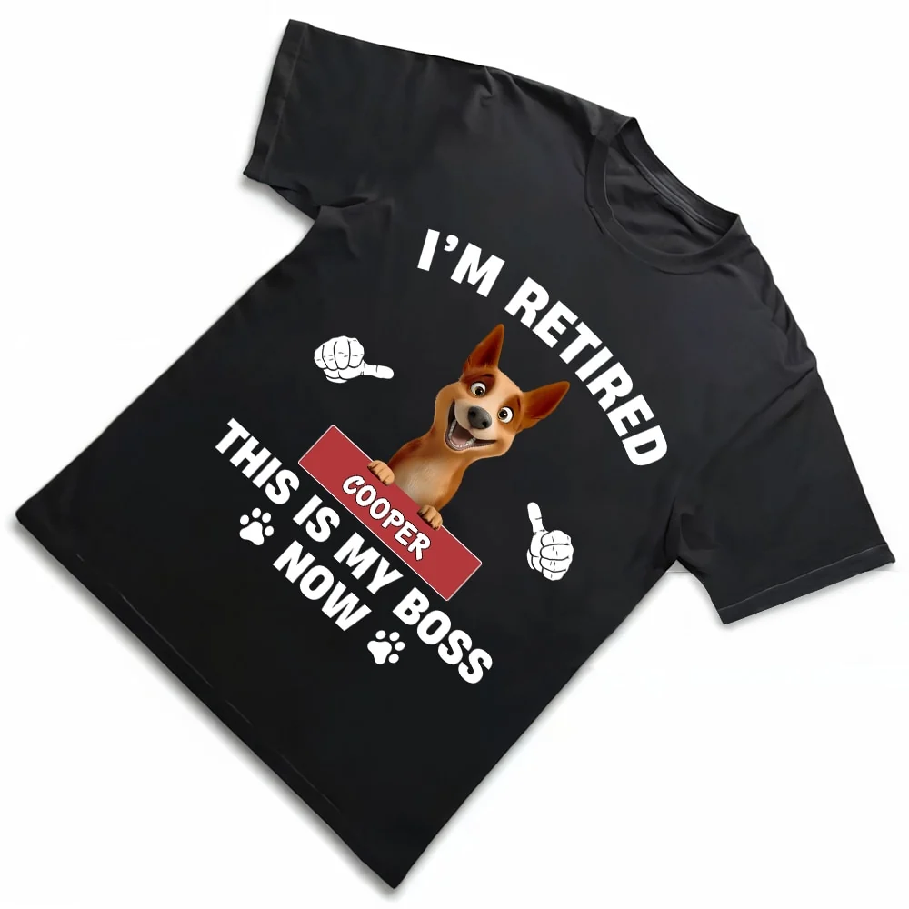 Personalized Classic Tee - Funny Retirement Dog Shirt - "I'm Retired, This Is My Boss Now" - Custom Pet Name Gift - Image 5
