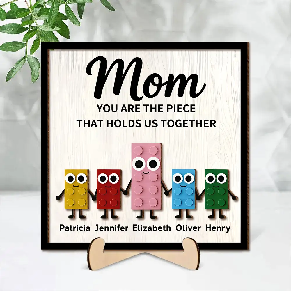 Mom You Are The Piece That Holds Us Together – Personalized 2-Layer Wooden Plaque Gift for Mom or Grandma