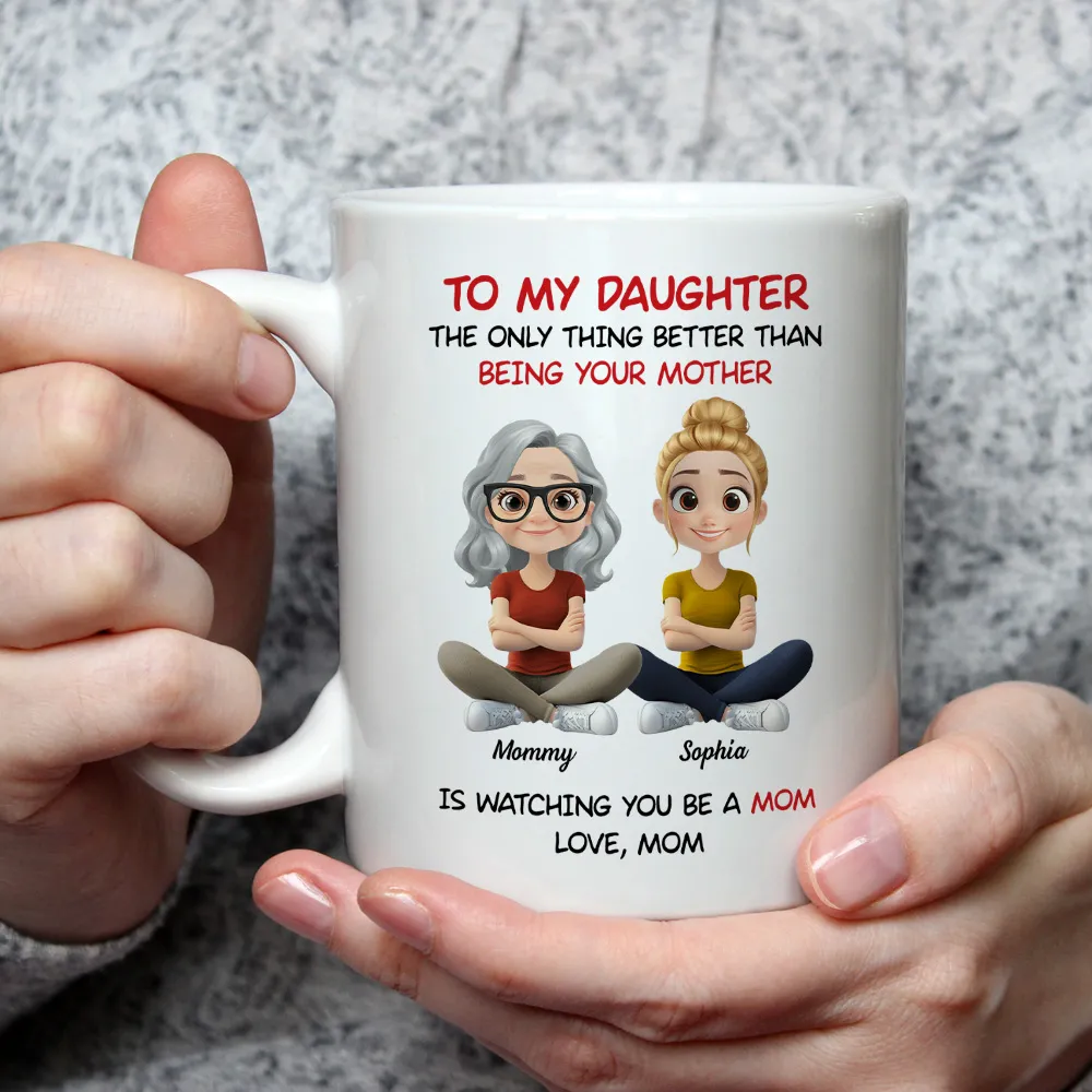 Personalized Mom Watching Daughter Be a Mom Mug – Unique Mother's Day Gift - Image 6