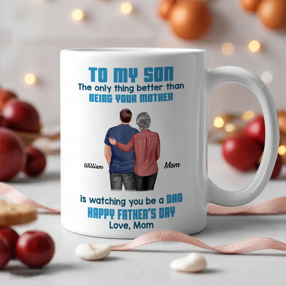 To My Son Back-View Hug Ceramic Mug – Watching You Be a Dad – Father’s Day Gift