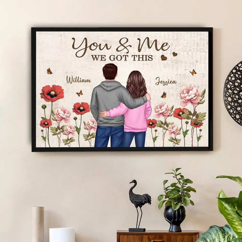 You & Me – We Got This Poster Custom Names, Poppy Flowers, Romantic Wall Art for Couples