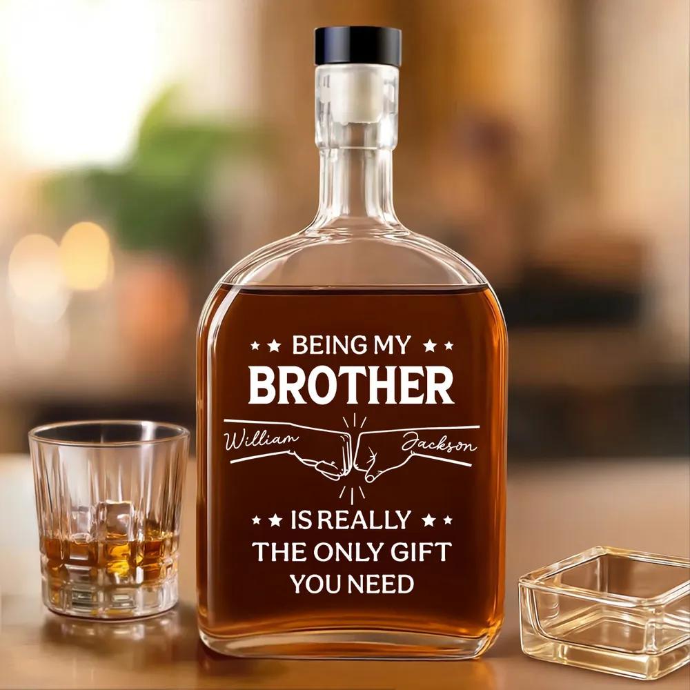 Being My Brother Is Really the Only Gift You Need – Personalized Glass Spirits Decanter - Image 6