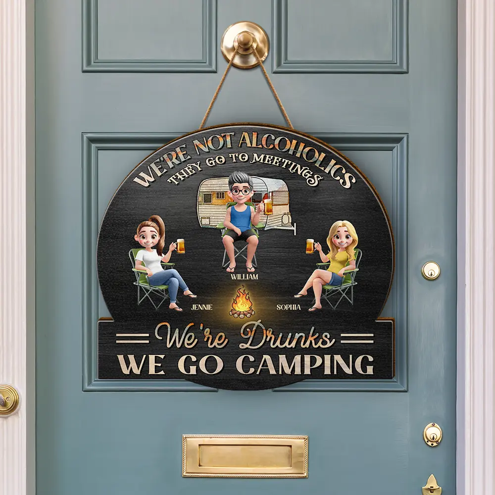 Wooden Sign – “We’re Not Alcoholics, We’re Drunks, We Go Camping” Fire-Pit Cartoon, Custom Gift for Siblings - Image 5